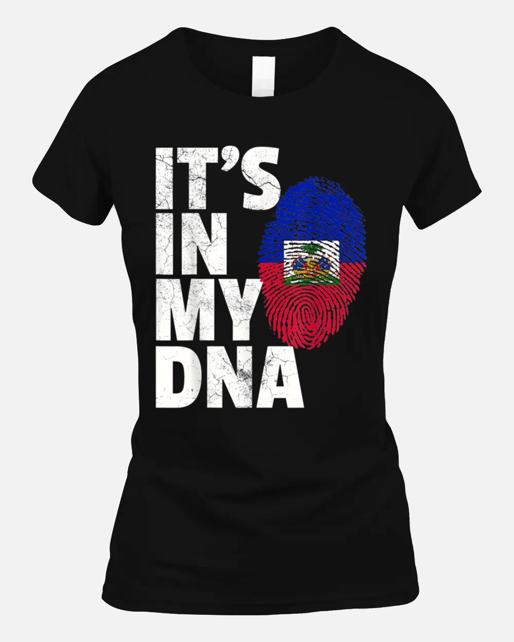 IT'S IN MY DNA Haiti Haitian Flag  Pride Country Gift Unisex T-Shirt