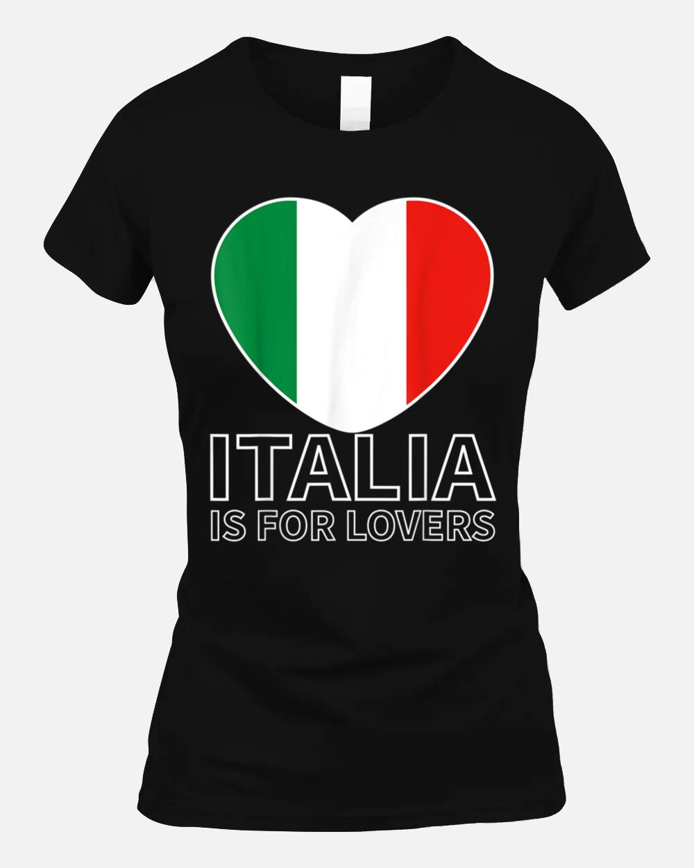 Italia Is For Lovers Proud Italian Flag Lovers Unisex T-Shirt
