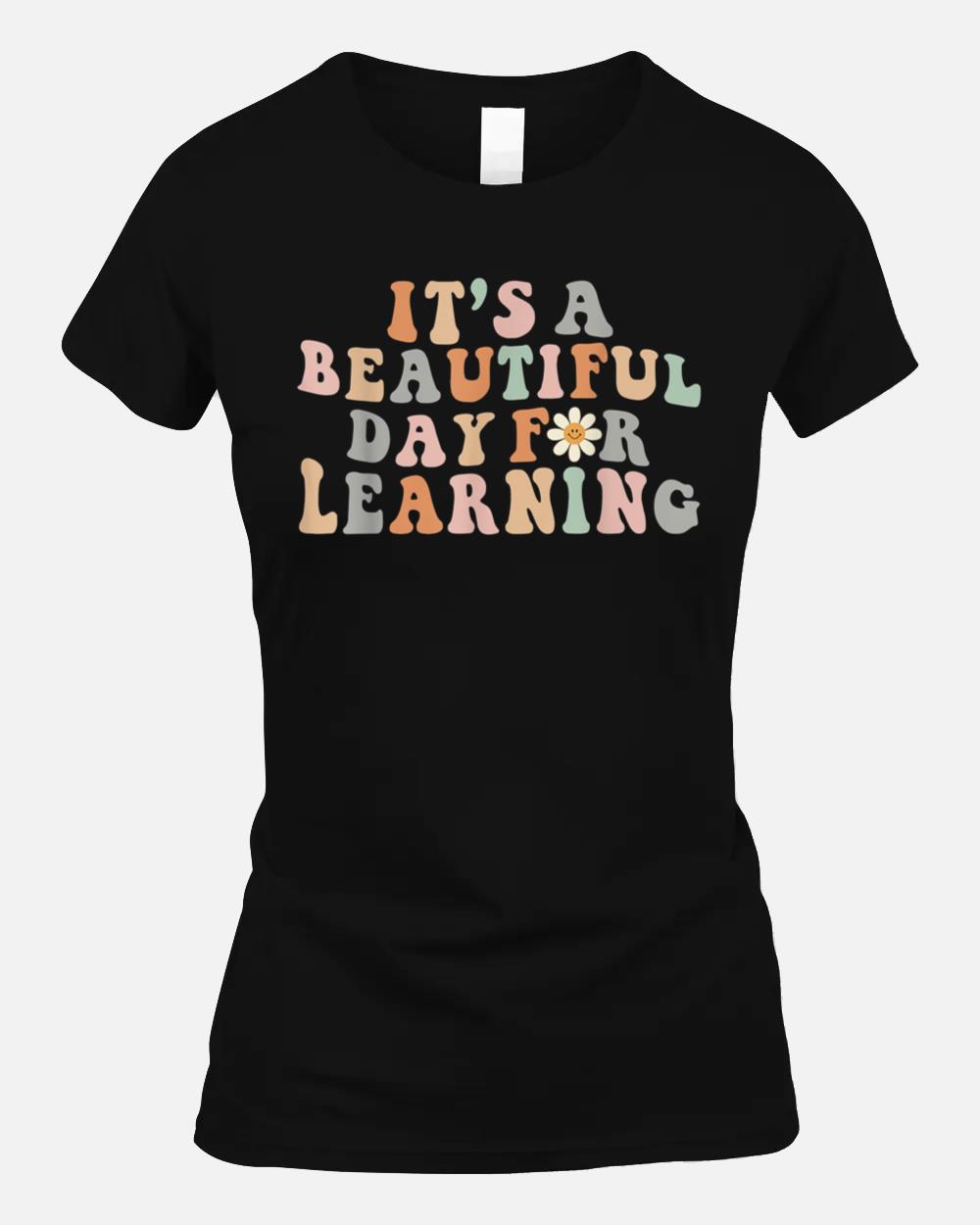 It's Beautiful Day For Learning Retro Teacher Students Women Unisex T-Shirt