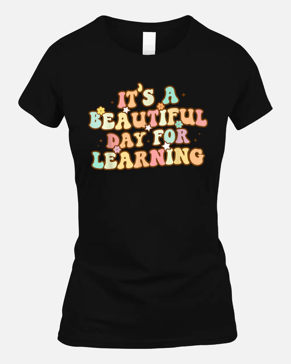 It's Beautiful Day For Learning Retro Teacher Students Women_1 Unisex T-Shirt