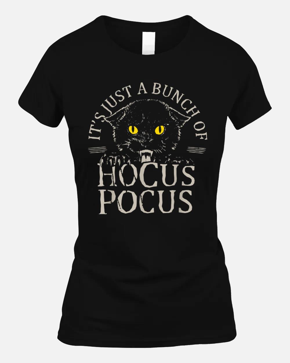 It's Just A Bunch Of Hocus Pocus Cat Claws Costume Halloween Unisex T-Shirt