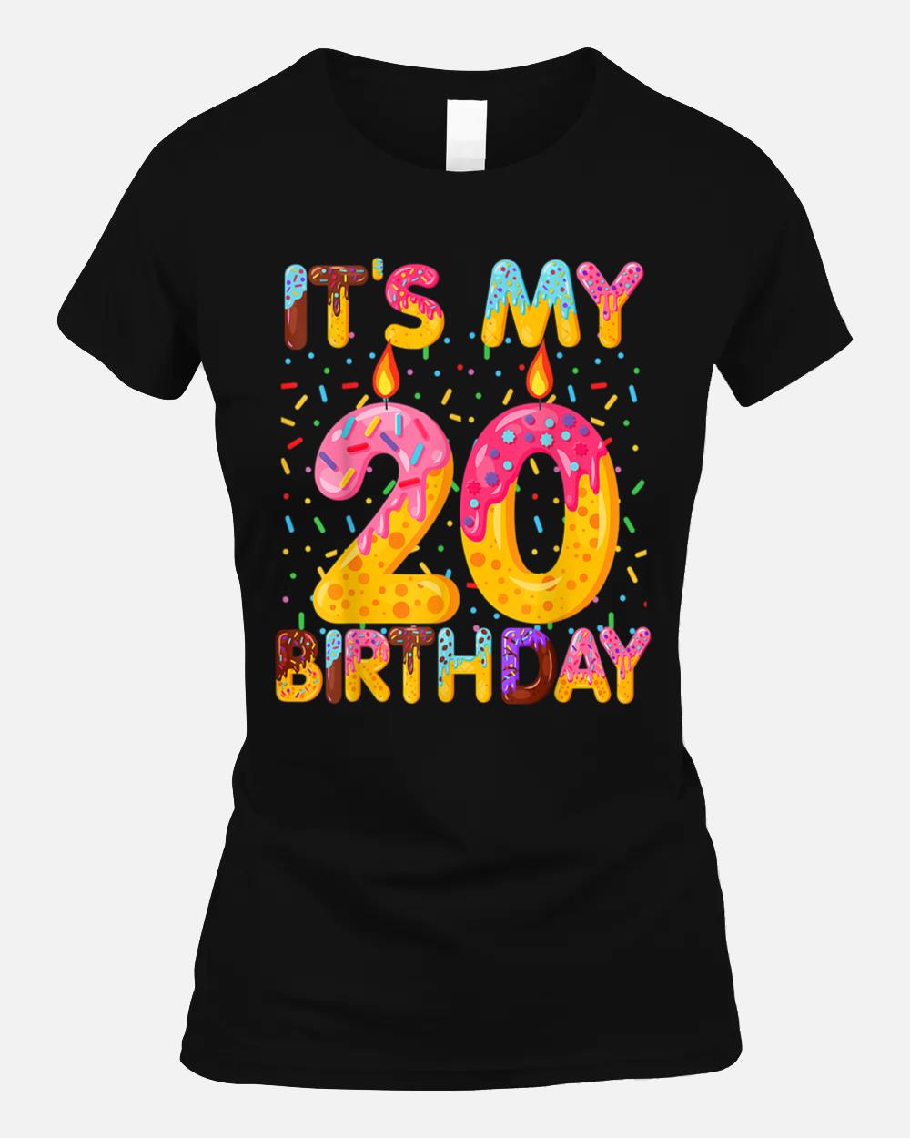It's My 20th Birthday Sweet Donut 20 Years Old Funny Gift Unisex T-Shirt