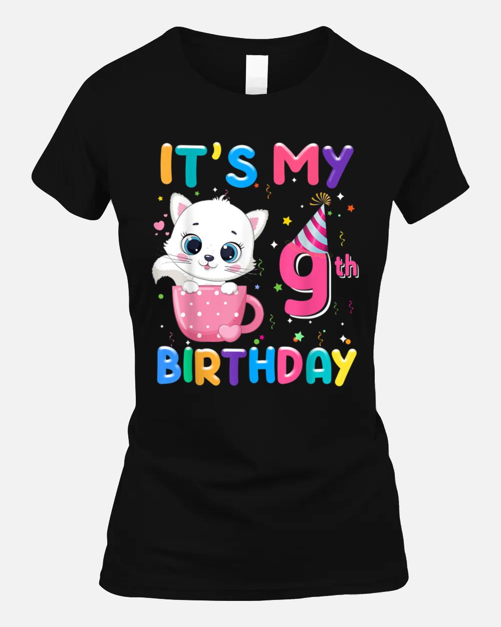 It's My 9th Birthday Girl Funny Cat Birthday 9 Year Old_1 Unisex T-Shirt