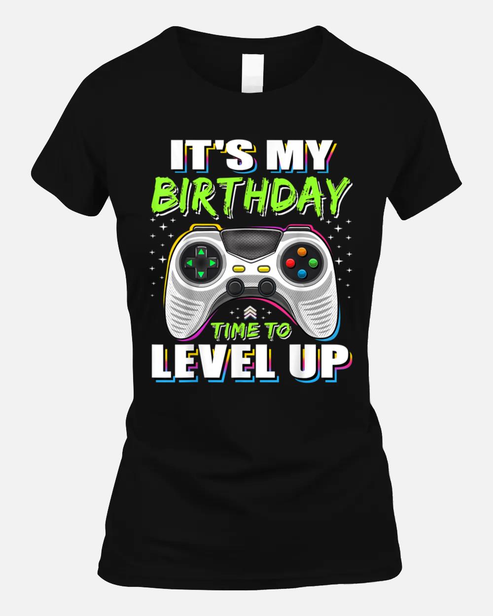 It's My Birthday Boy Time to Level Up Video Game Gift Boys Unisex T-Shirt