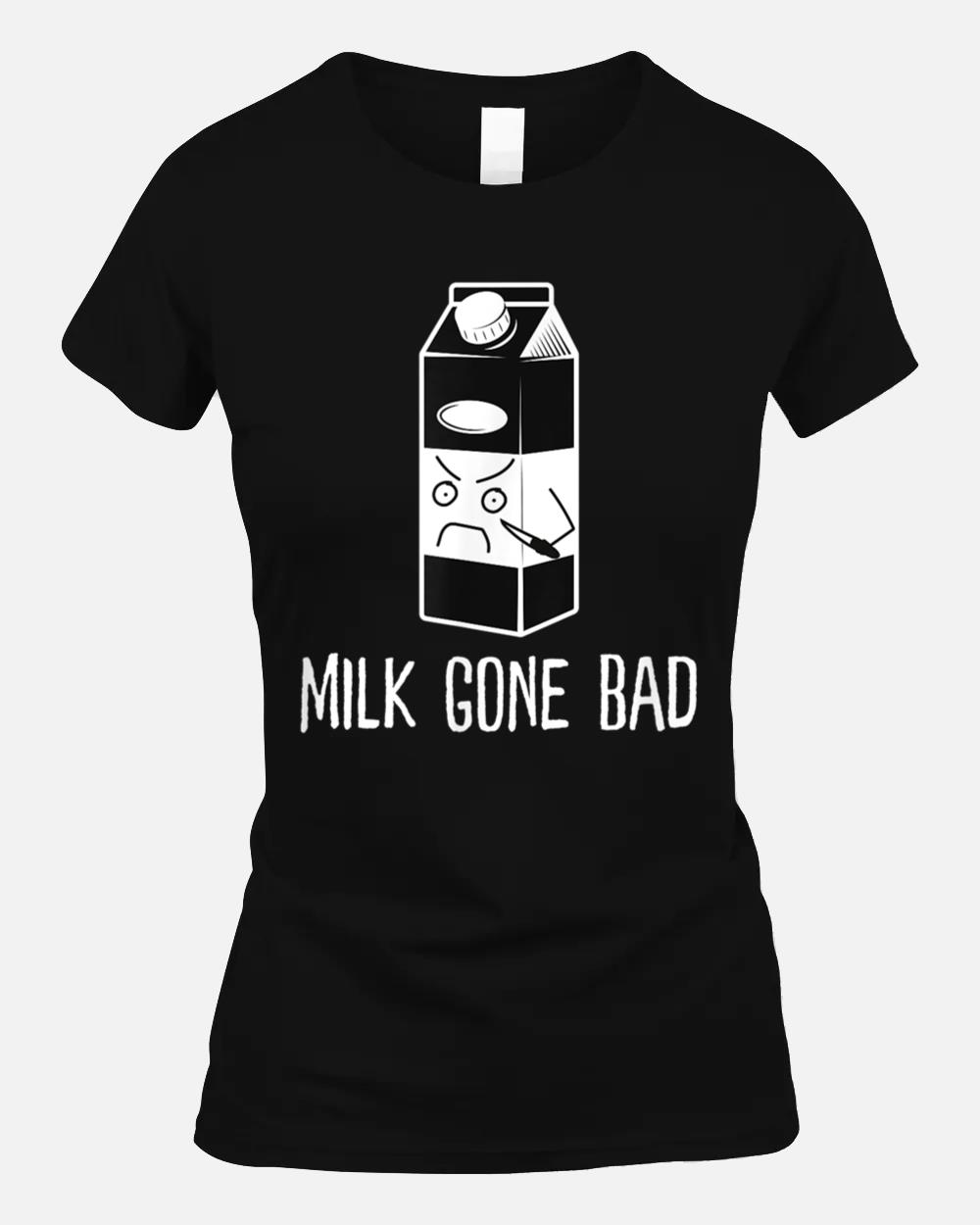 Milk Gone Bad, Dairy Based Dad Joke, Coffee, Tea, Funny Milk Unisex T-Shirt