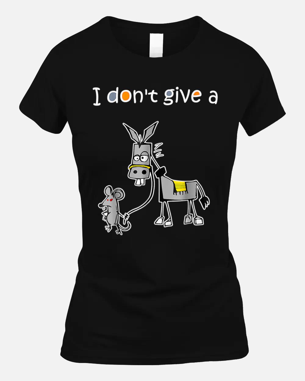 Mouse Walking a Donkey I Don't Give Rats Ass Unisex T-Shirt