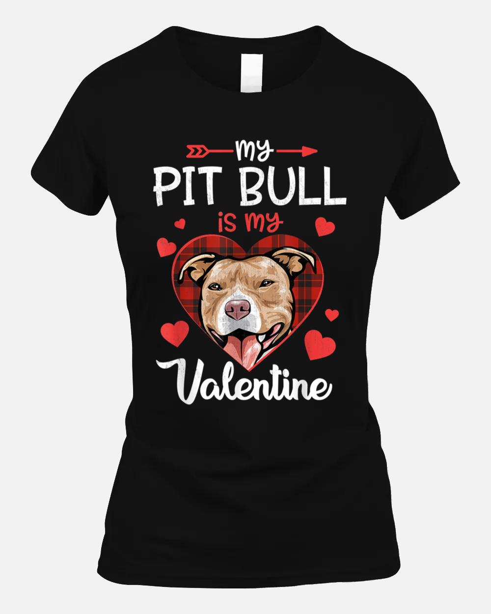 My Pitbull Is My Valentine Funny Dog Red Plaid He Unisex T-Shirt