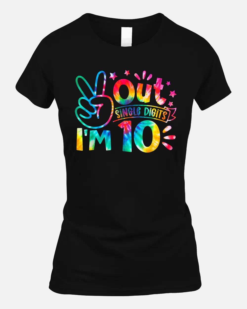 Peace Out Single Digits I'm 10 Years Old Tie Dye Birthday Unisex T-Shirt