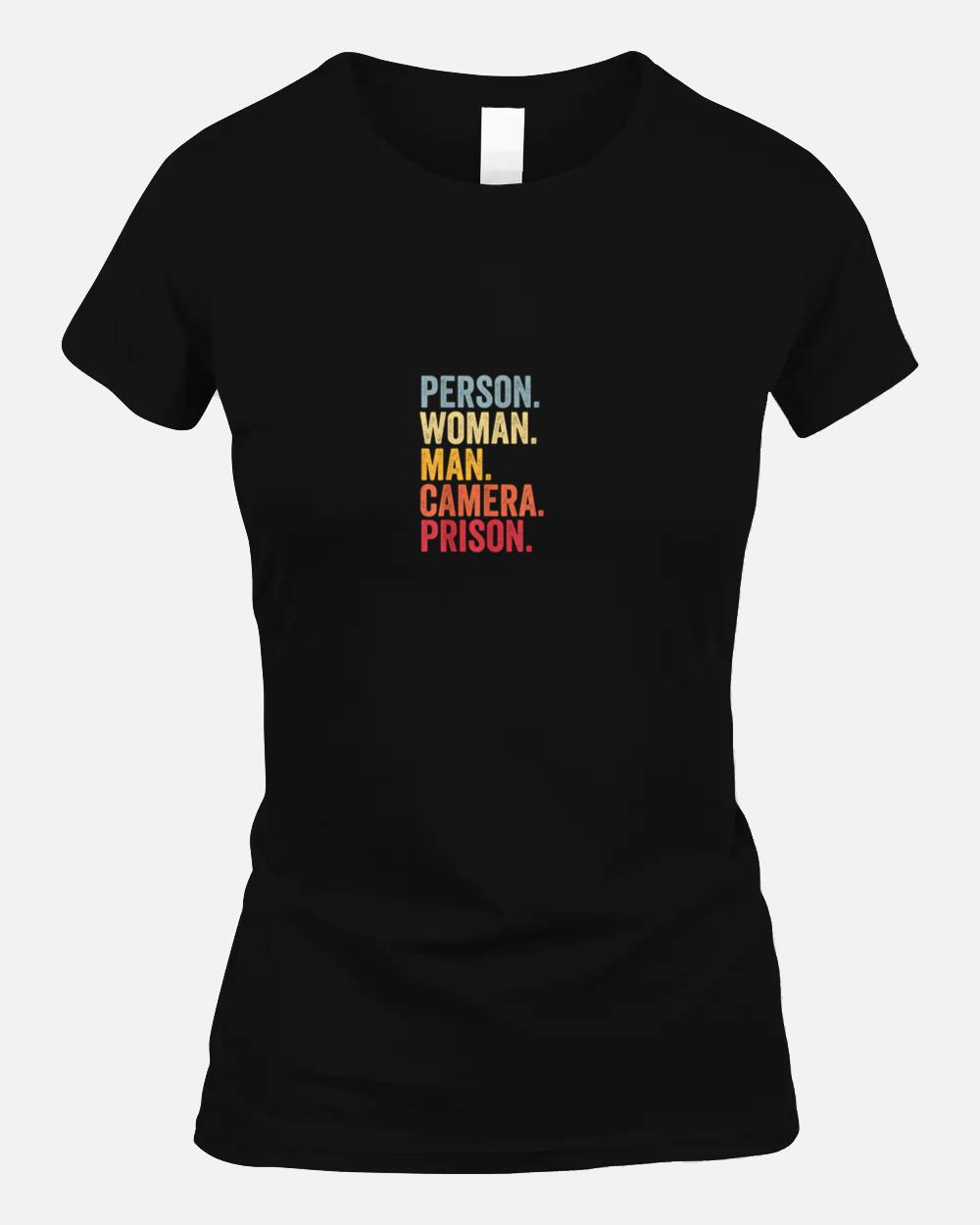 Person Woman Man Camera Prison_2 Unisex T-Shirt