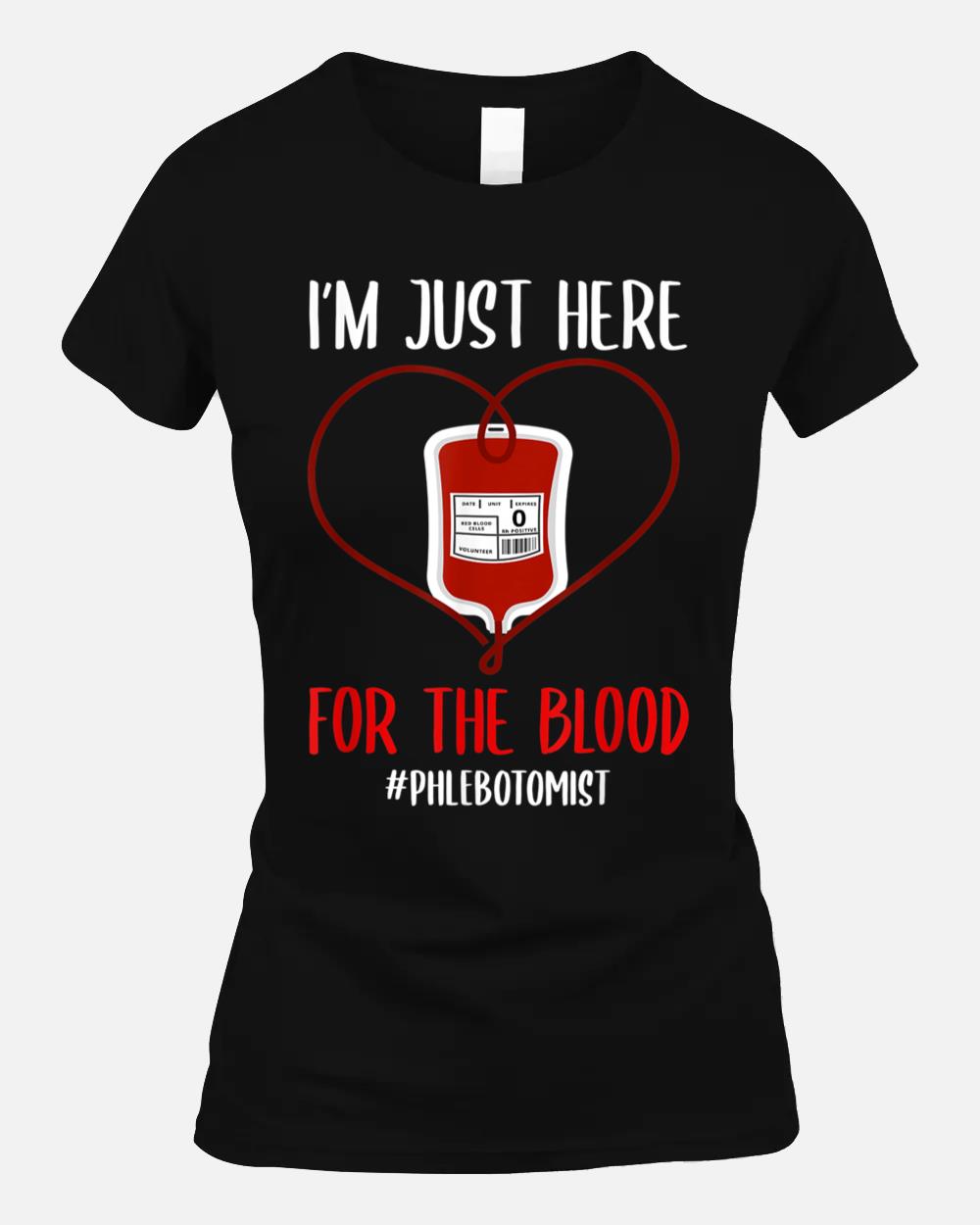Phlebotomis Joke Blood Venipuncture Quote Phlebotomy Unisex T-Shirt