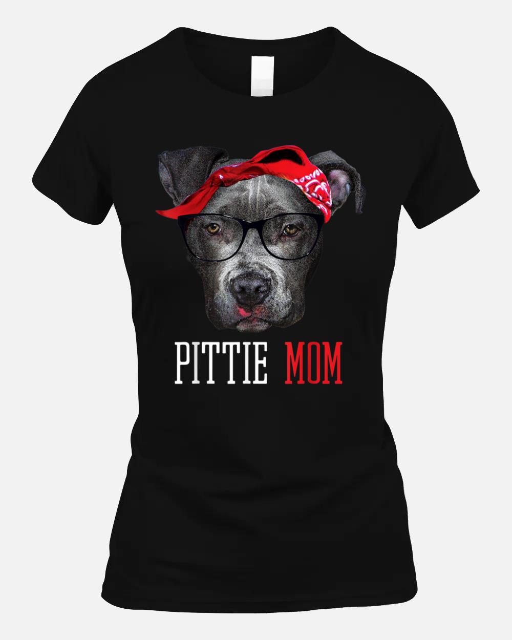 Pittie Mom Pitbull Dog Lovers Mothers Day Gift  Women Unisex T-Shirt