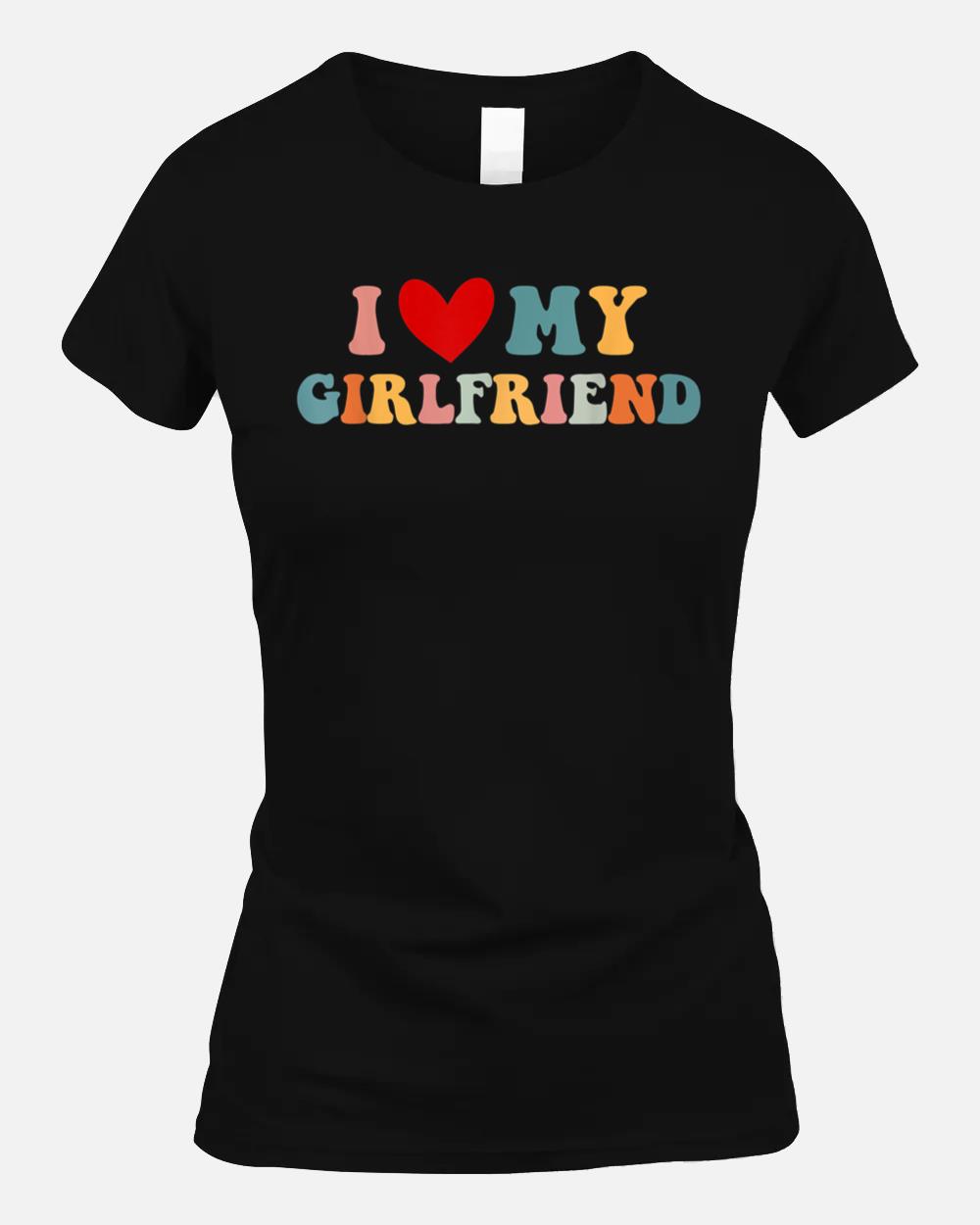 Retro I Love My Girlfriend I Heart My Girlfriend Valentine Unisex T-Shirt