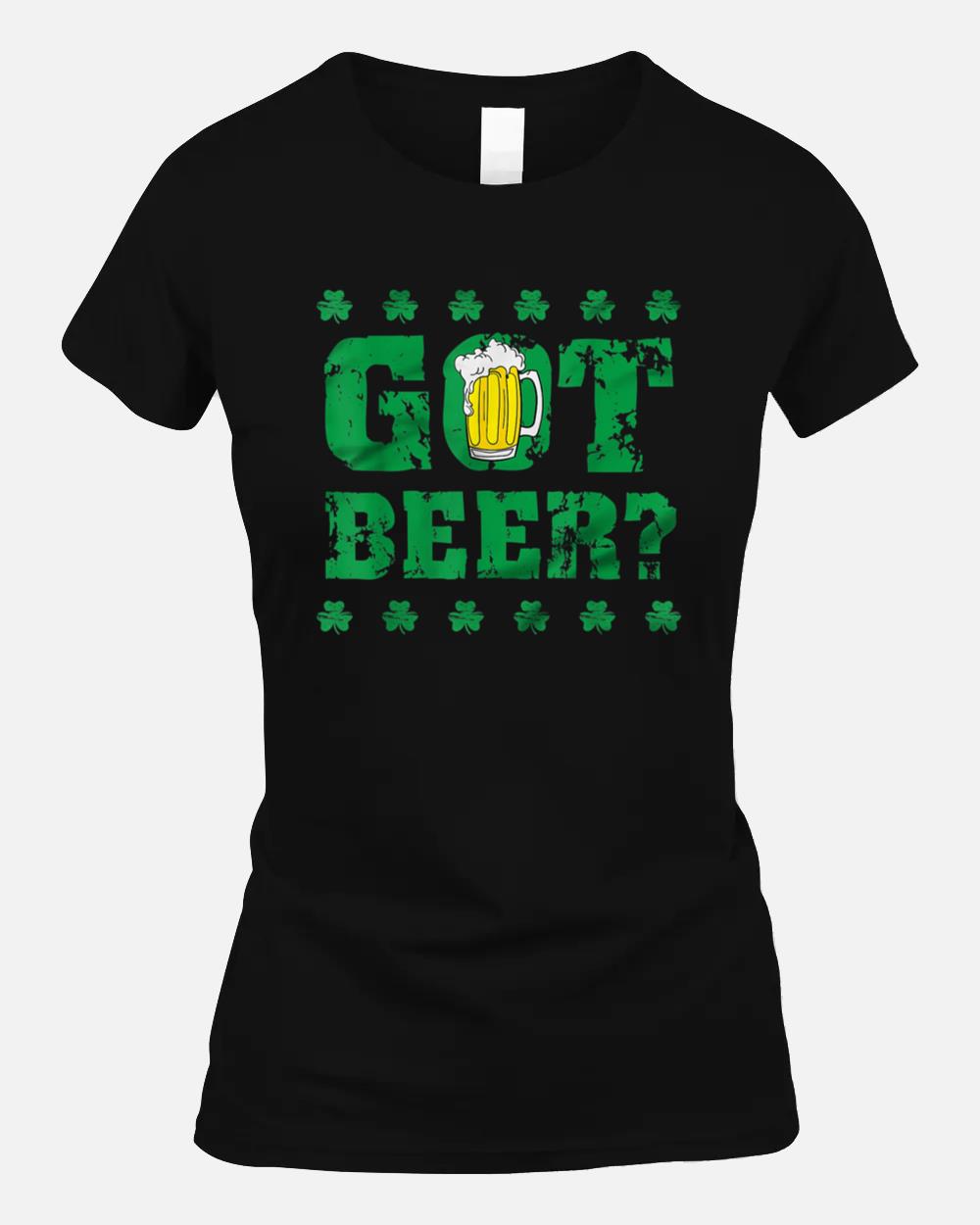 Saint Patrick Got Beer Shamrock Green Beer Drinking Unisex T-Shirt
