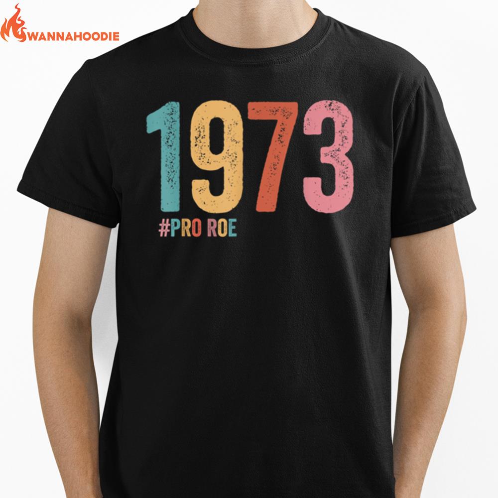 1973 Pro Roe Unisex T-Shirt for Men Women