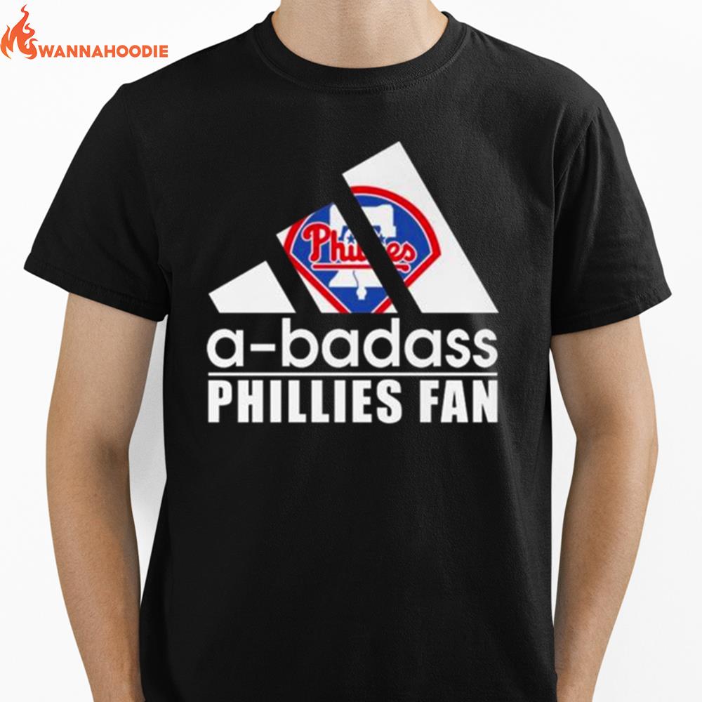 A Badass Philadelphia Phillies Fan Unisex T-Shirt for Men Women