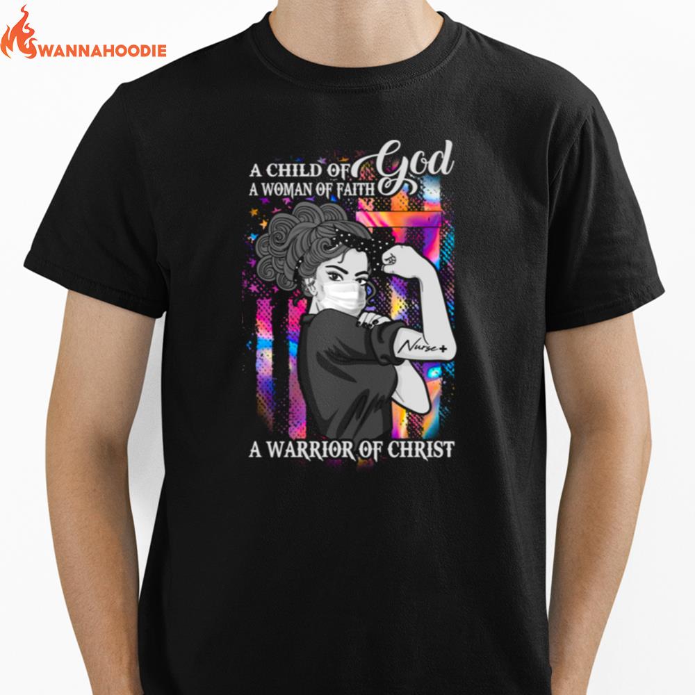 A Child Of God A Of Faith A Warrior Of Christ Unisex T-Shirt for Men Women