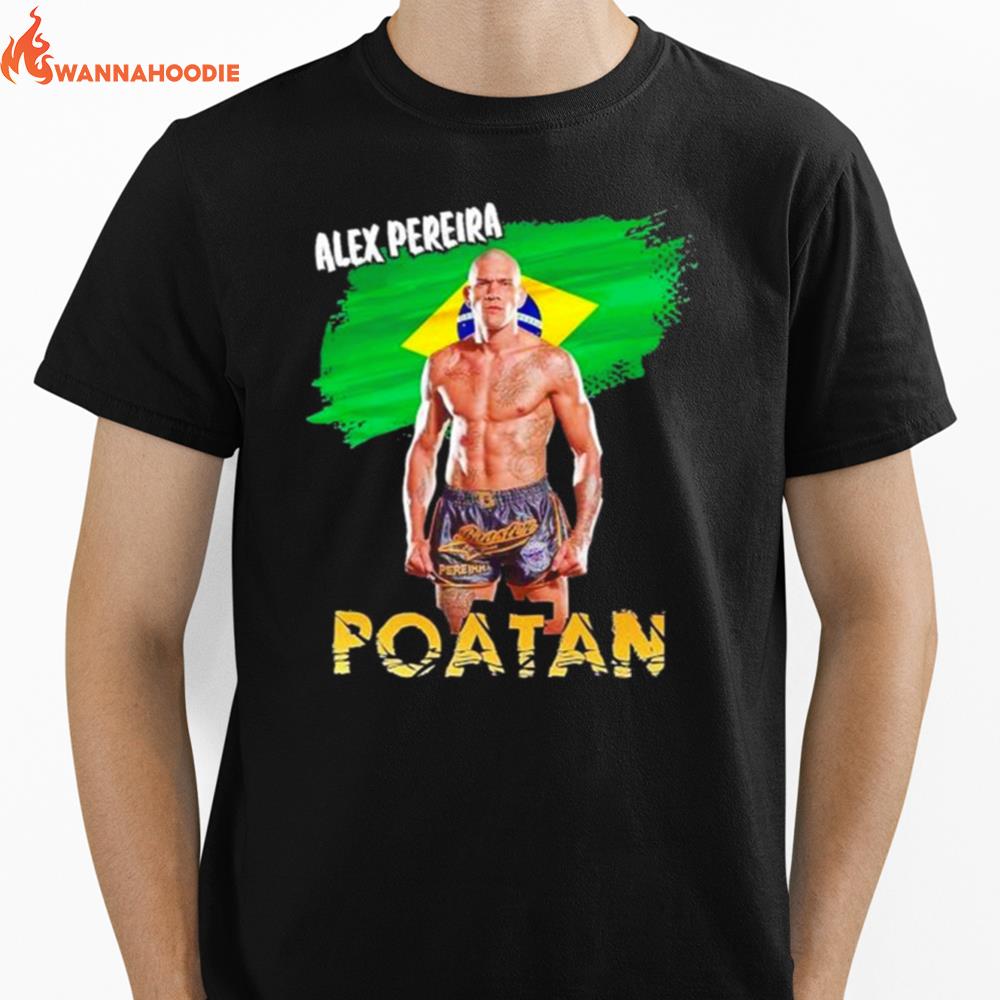 Alex Pereira Poatan Unisex T-Shirt for Men Women