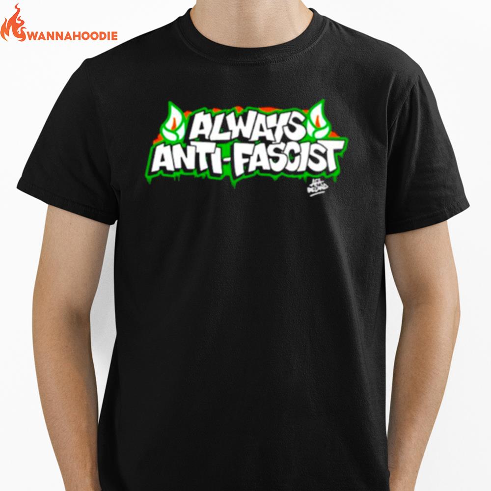 Always Antifascis Unisex T-Shirt for Men Women