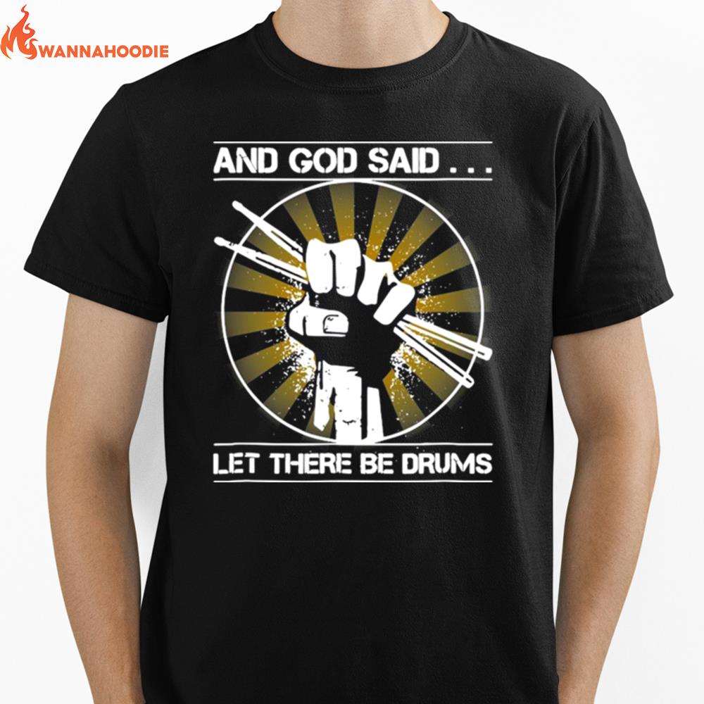 And God Said Let There Be Drums Unisex T-Shirt for Men Women