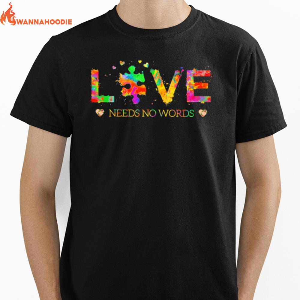 Autism Love Needs No Words Unisex T-Shirt for Men Women