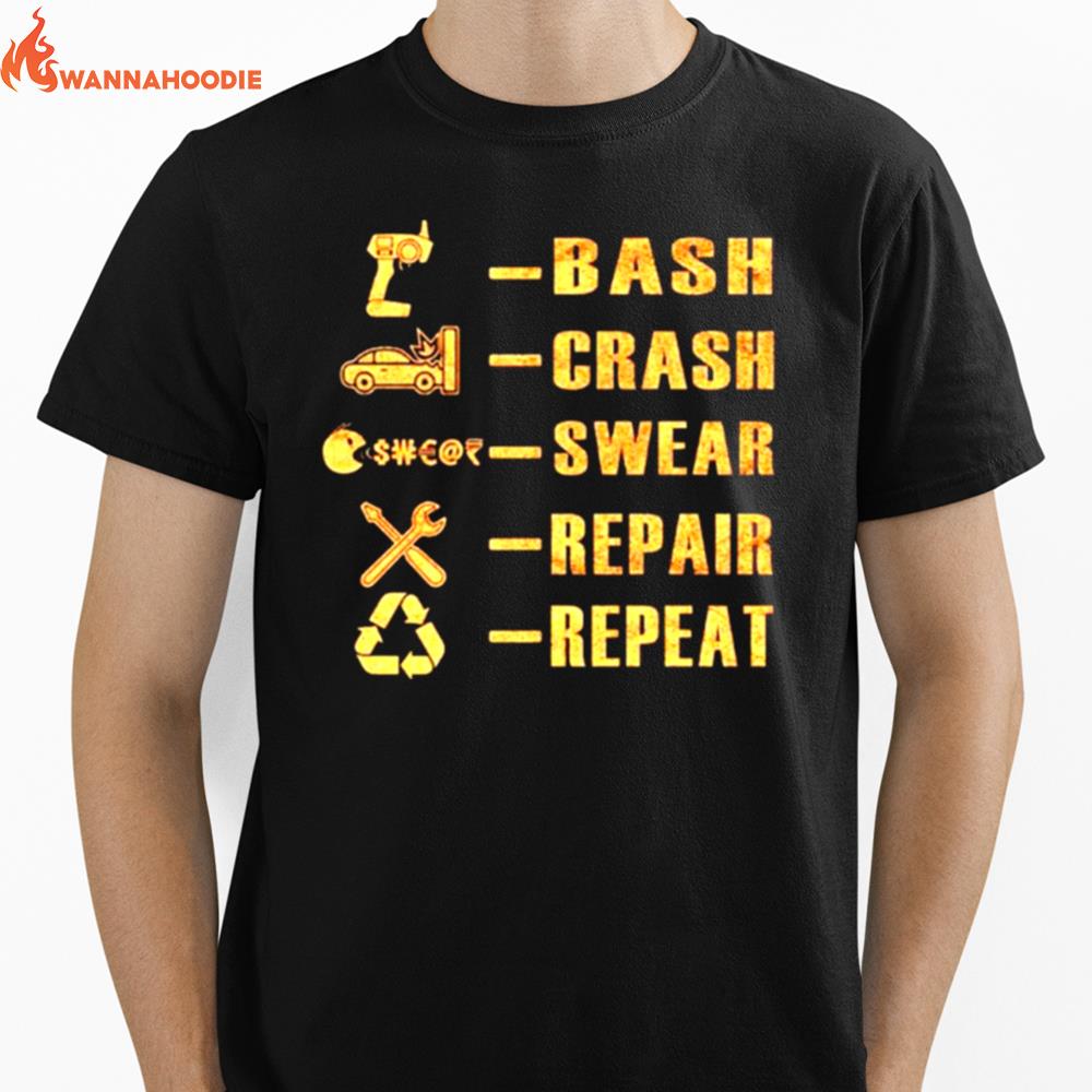 Bash Crash Swear Repair Repeat Unisex T-Shirt for Men Women