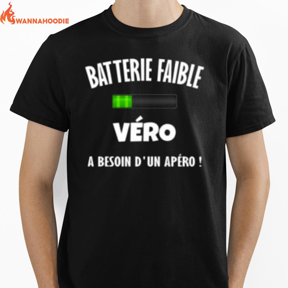 Batterie Faible Vero A Besoin Dun Apero Unisex T-Shirt for Men Women