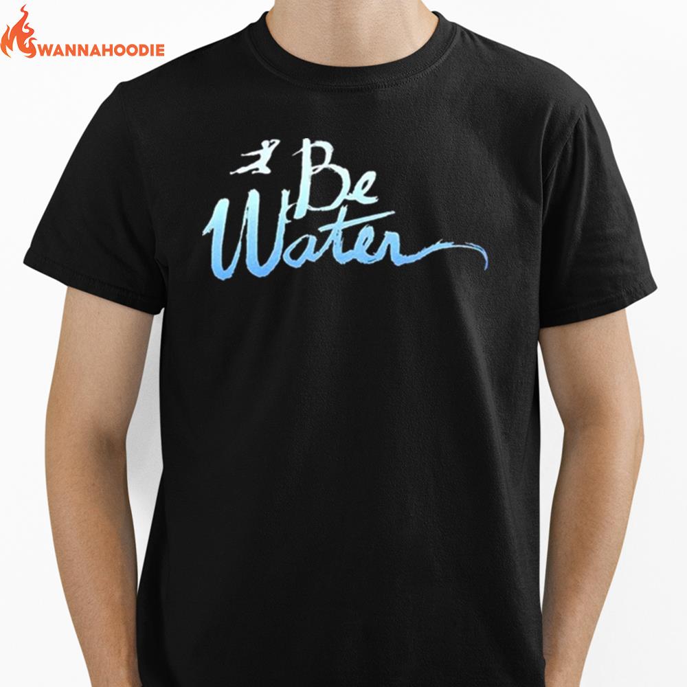 Be Water Gradient Scrip Unisex T-Shirt for Men Women