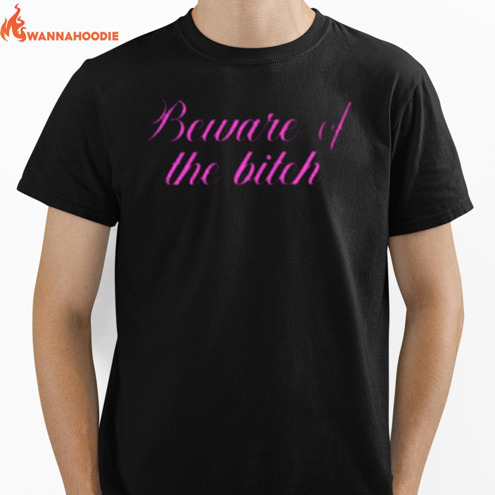 Beware Of The Bitch Unisex T-Shirt for Men Women