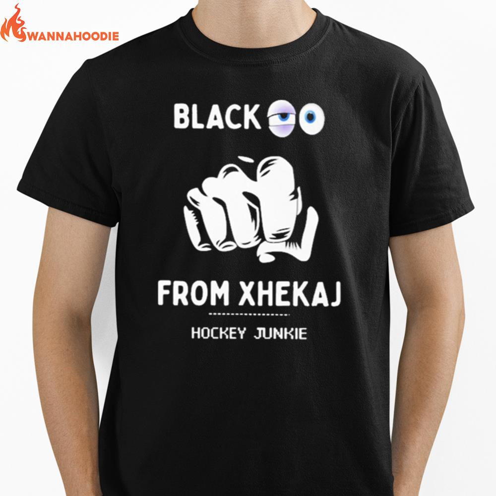 Black Eye From Xhekaj Hockey Junkie Unisex T-Shirt for Men Women