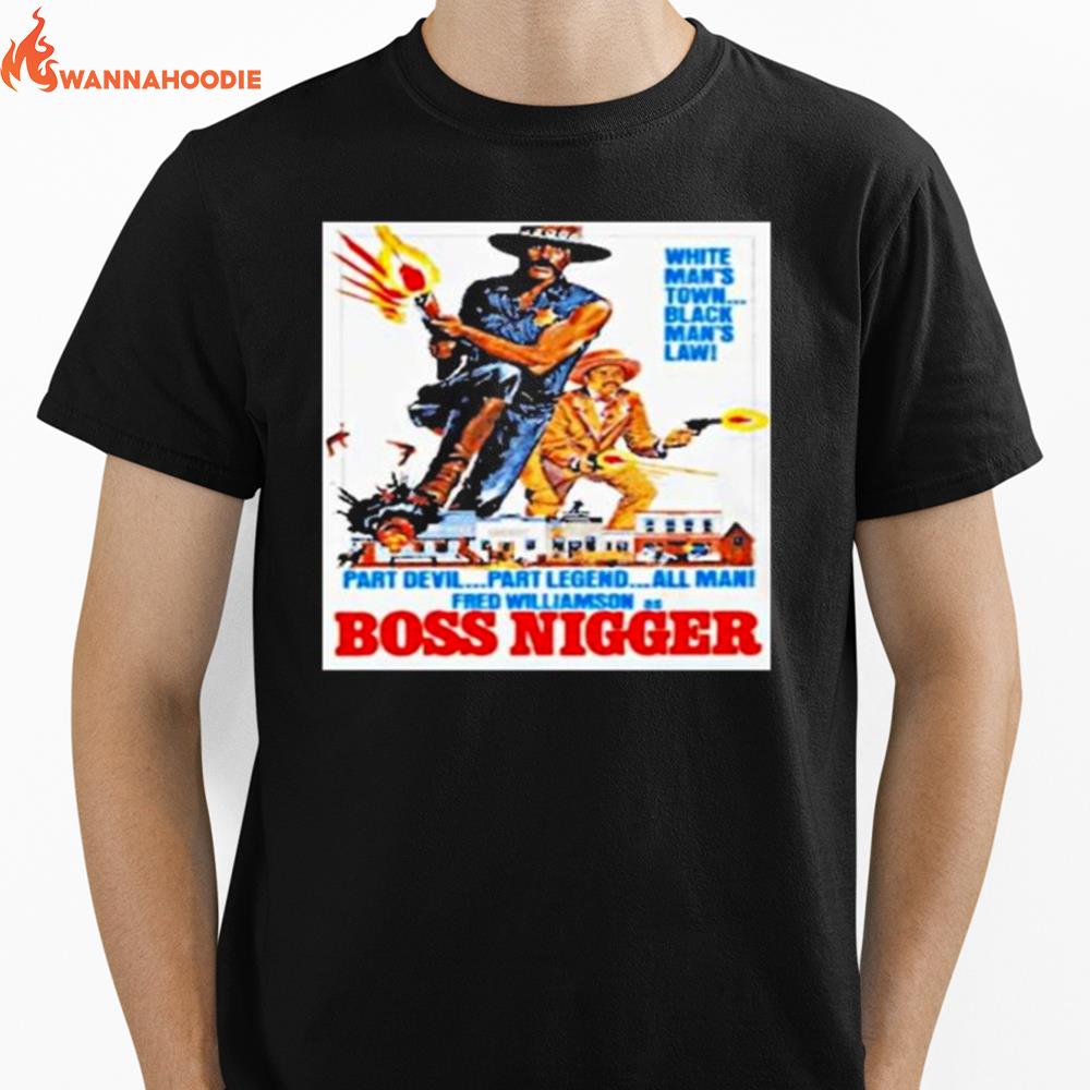 Boss Nigger Unisex T-Shirt for Men Women