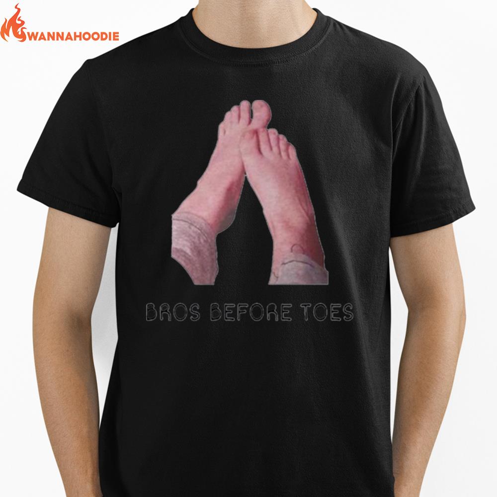 Bros Before Toes Unisex T-Shirt for Men Women