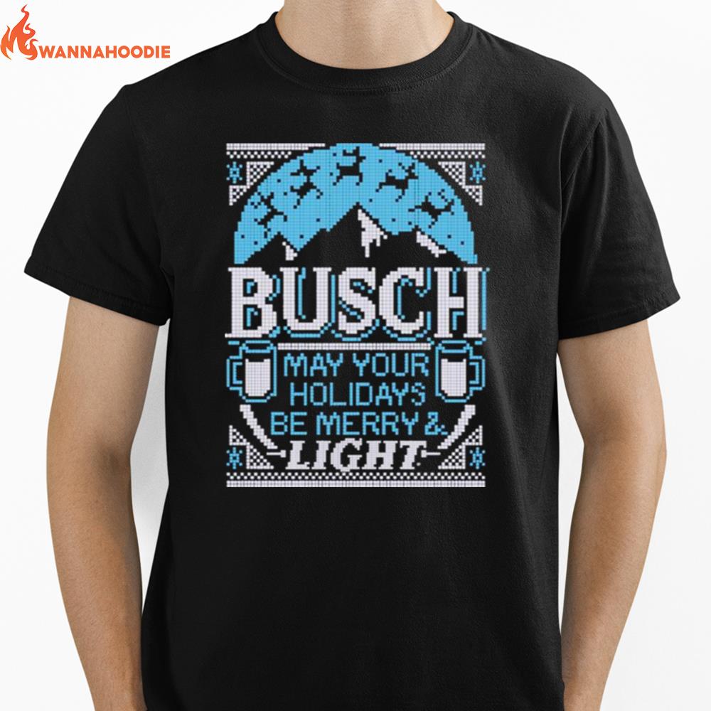 Busch Light May Your Holidays Be Ugly Christmas Unisex T-Shirt for Men Women