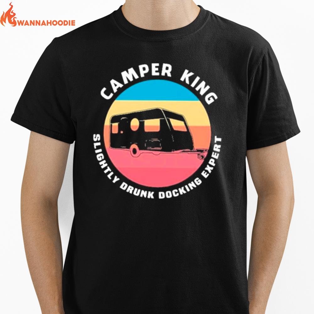 Camper King Slightly Drunk Docking Expert Vintage Unisex T-Shirt for Men Women