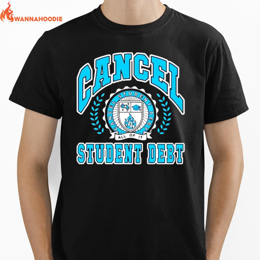 Cancel Student Debt Unisex Unisex T-Shirt for Men Women