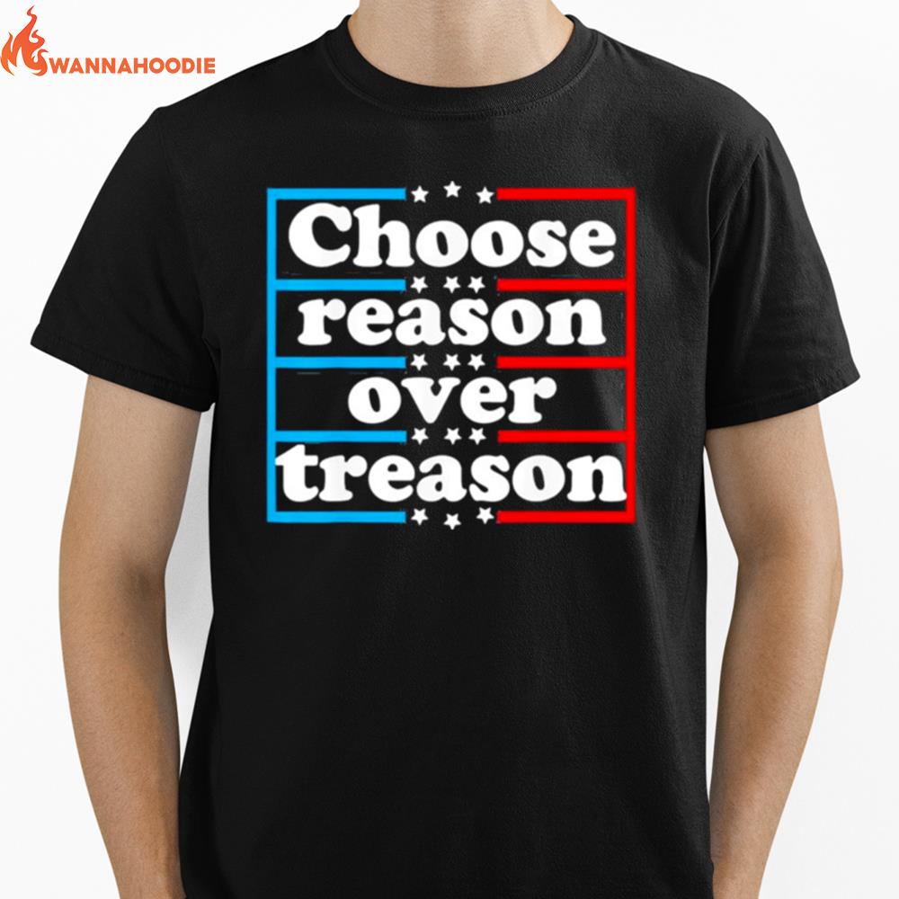 Choose Reason Over Treason Unisex T-Shirt for Men Women