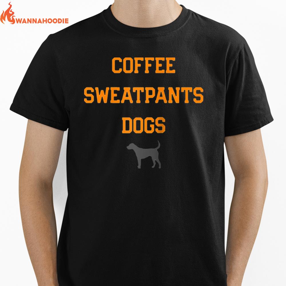 Coffee Sweatpants And Dogs Thats What Happiness Is Unisex T-Shirt for Men Women