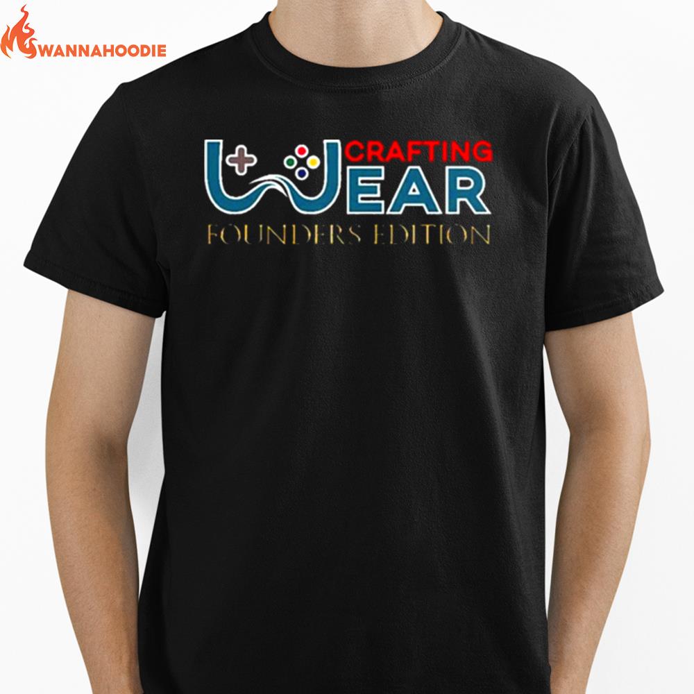 Crafting Wear Founders Edition Unisex T-Shirt for Men Women