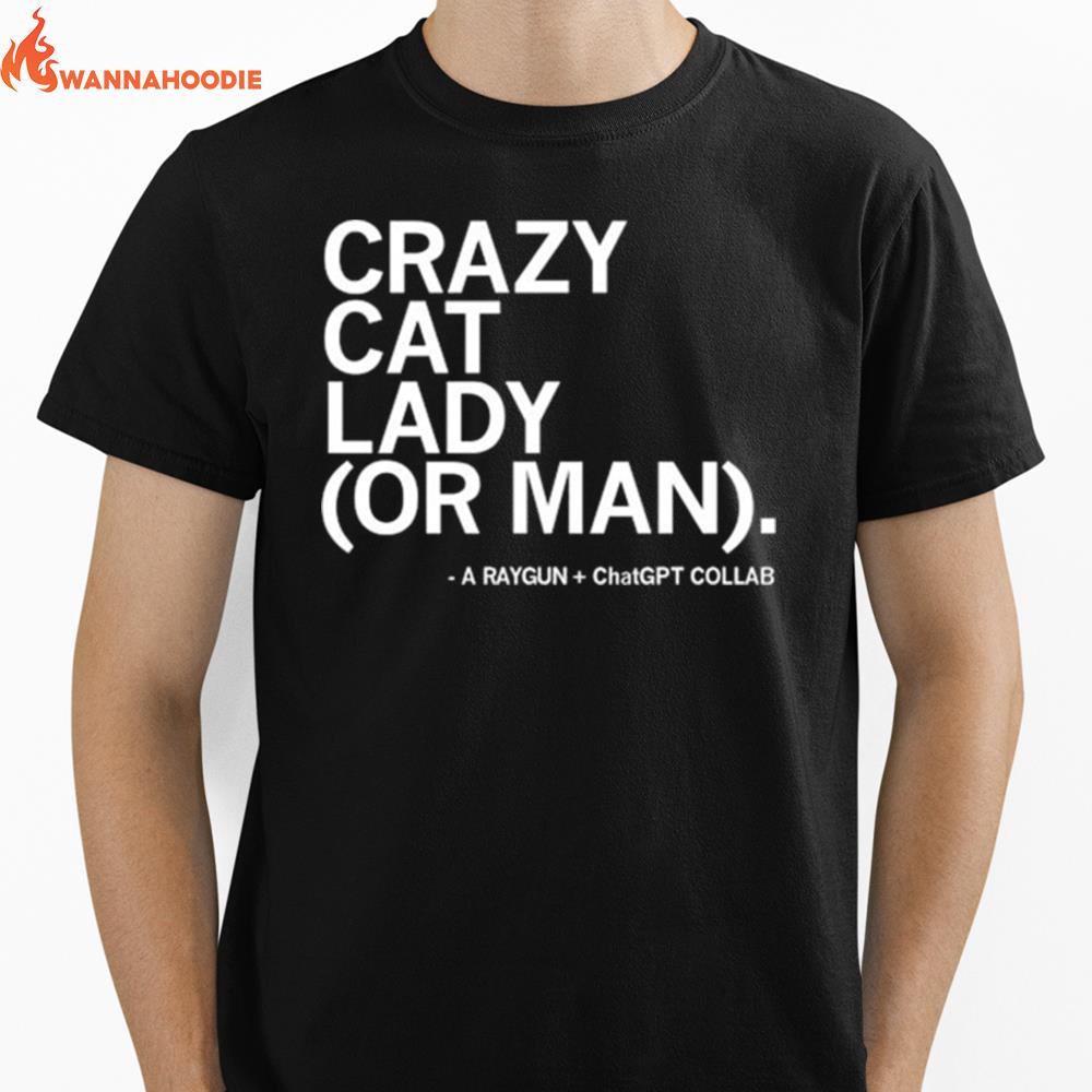 Crazy Cat Lady Or Man Chatgp Unisex T-Shirt for Men Women