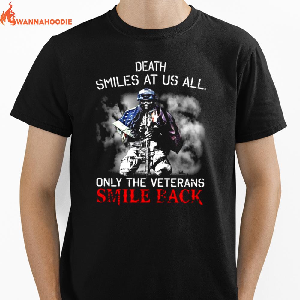 Death Smiles At Us All Only The Veterans Smile Back American Flag Unisex T-Shirt for Men Women