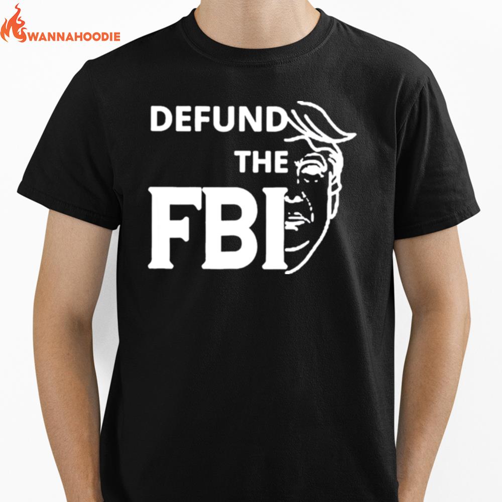 Defund The Fbi Pro Trump 2024 Unisex T-Shirt for Men Women