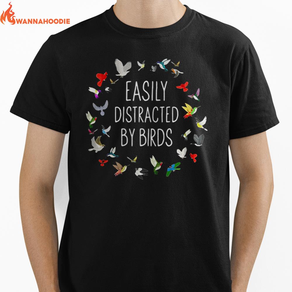 Easily Distracted By Birds Unisex T-Shirt for Men Women