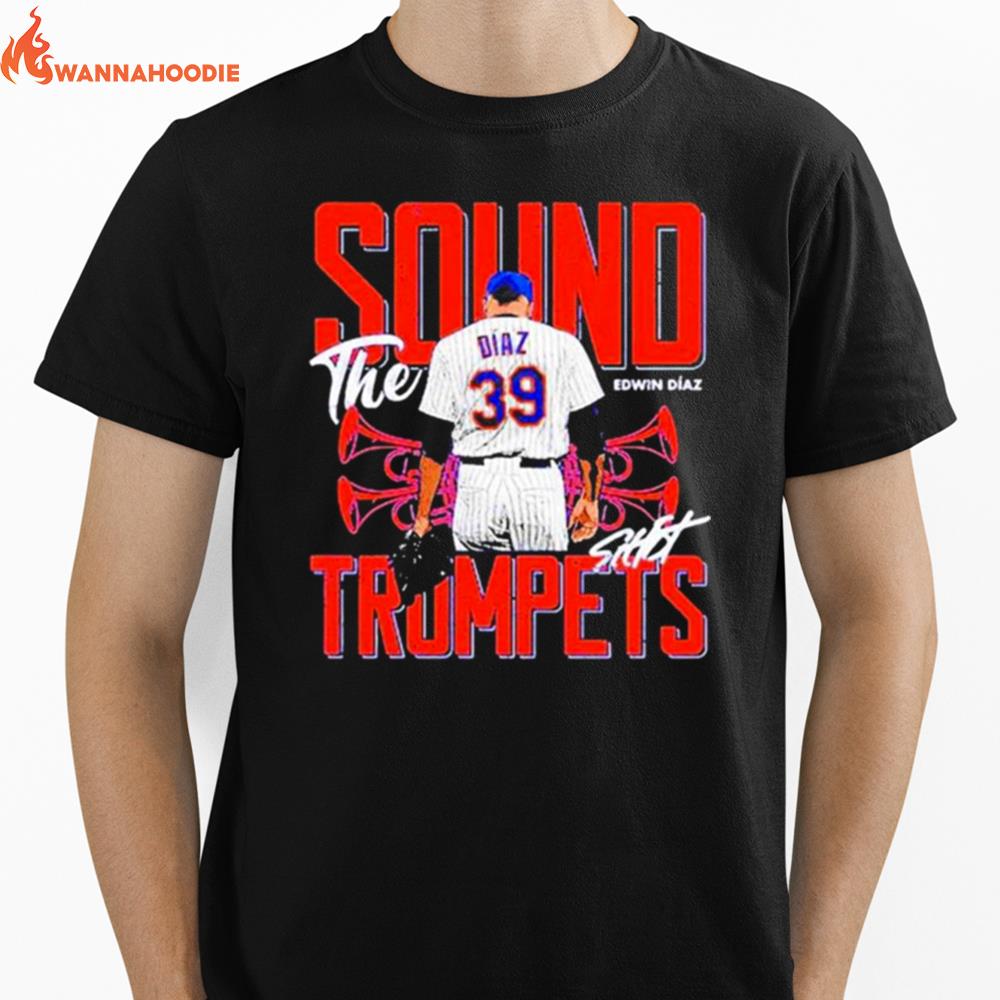 Edwin Diaz Sound The Trumpets Signature Unisex T-Shirt for Men Women