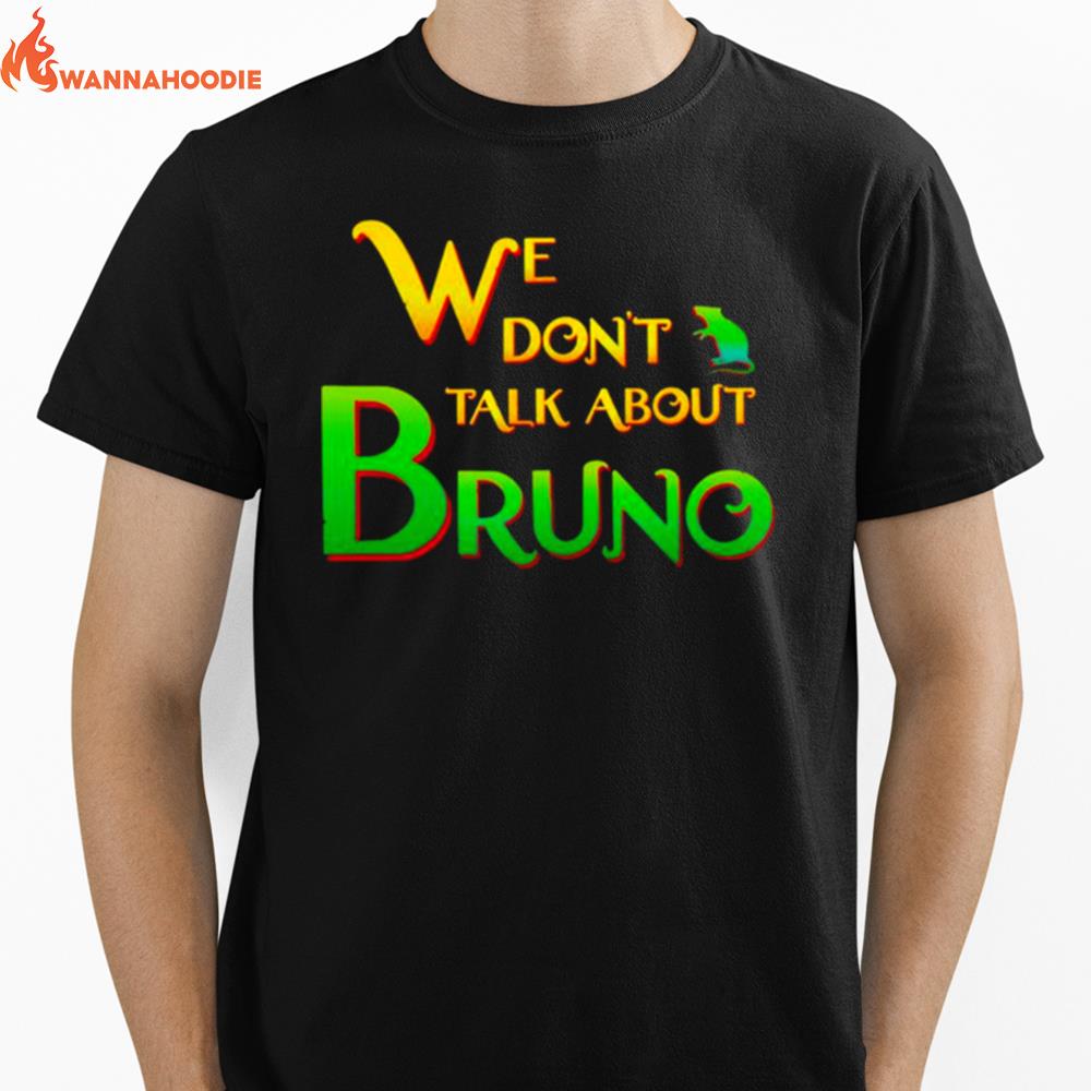 Encanto We Dont Talk About Bruno Unisex T-Shirt for Men Women