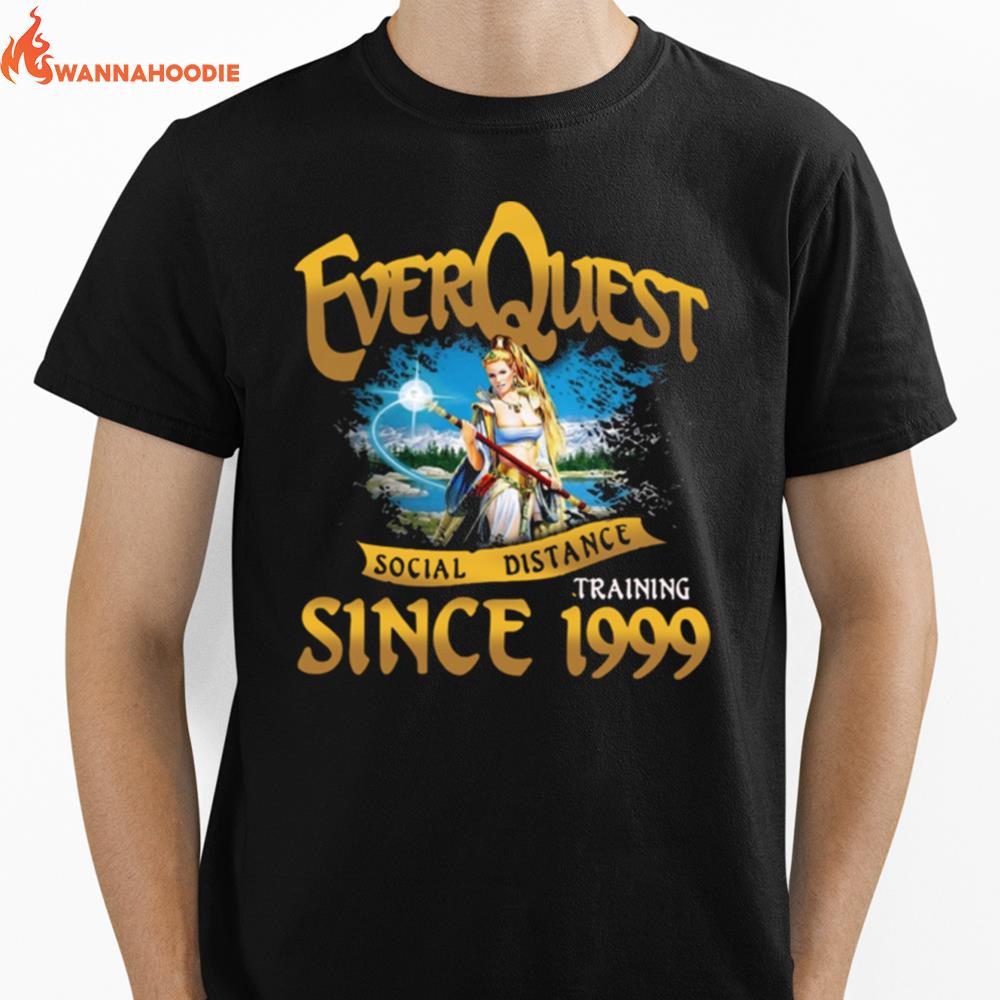 Everquest Social Distance Training Since 1999 Unisex T-Shirt for Men Women