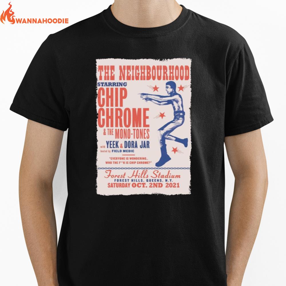 Everyone Is Wondering Who The Fk Is Chip Chrome The Neighbourhood Unisex T-Shirt for Men Women