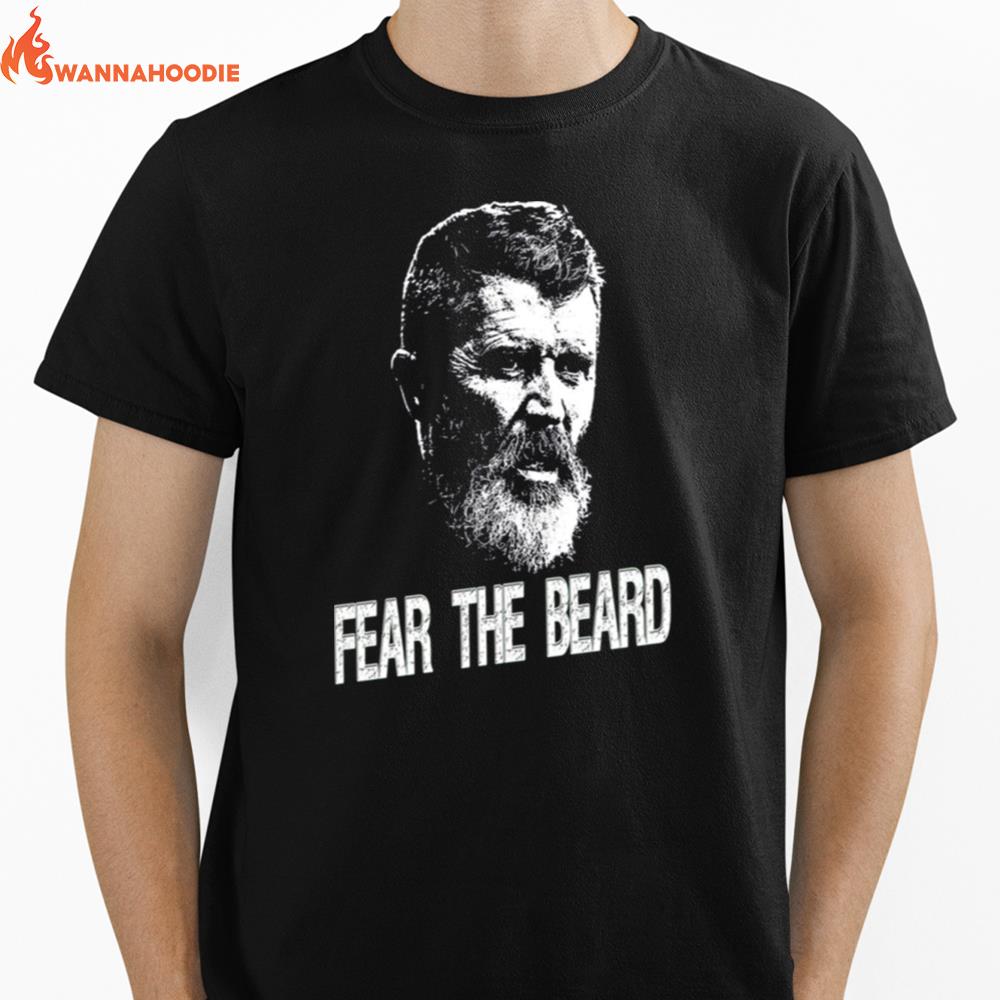 Fear The Beard Roy Keane Manchester United Unisex T-Shirt for Men Women