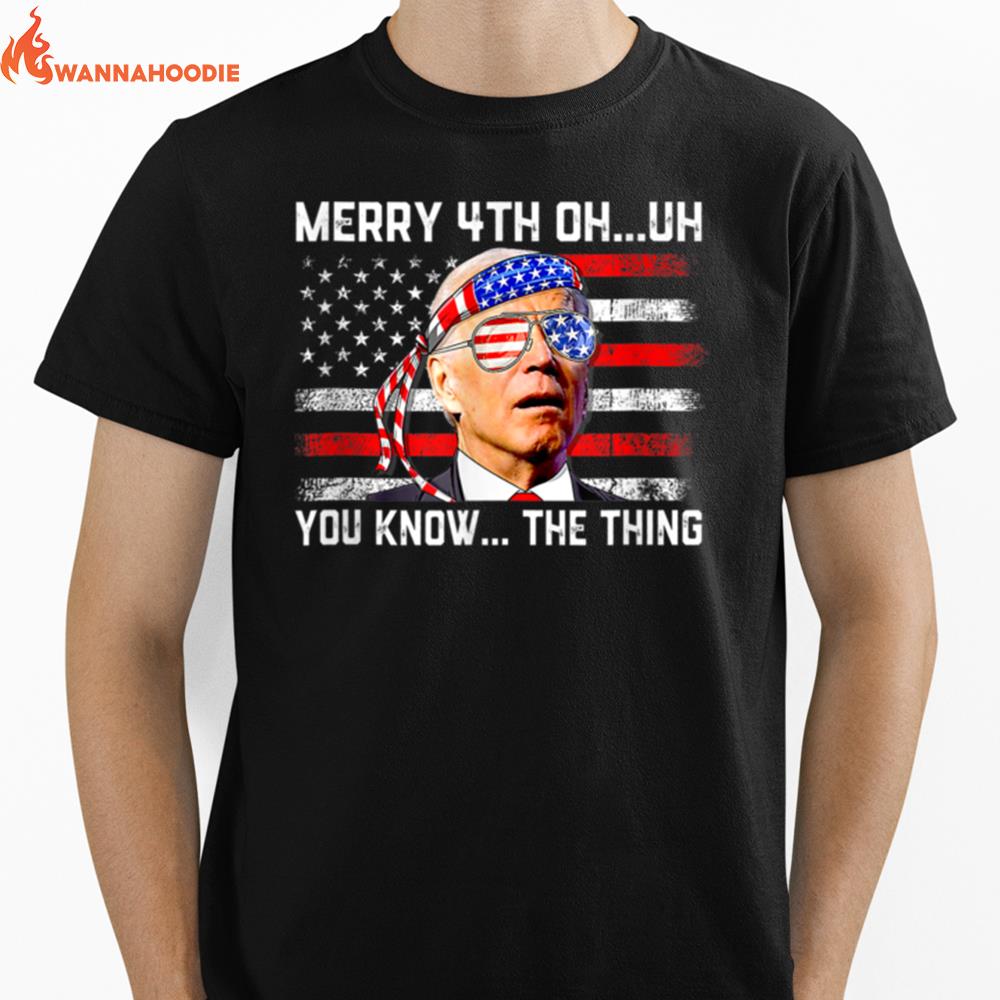 Fireworks Merica Biden Uh Happy Uh You Know The Thing 4Th Of T B0B51Dnq2F Unisex T-Shirt for Men Women