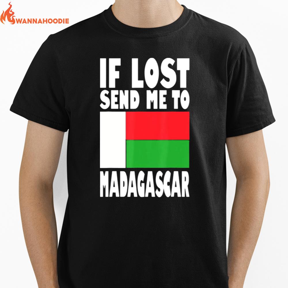 Flag Design If Lost Send Me To Madagas Madagascar Unisex T-Shirt for Men Women