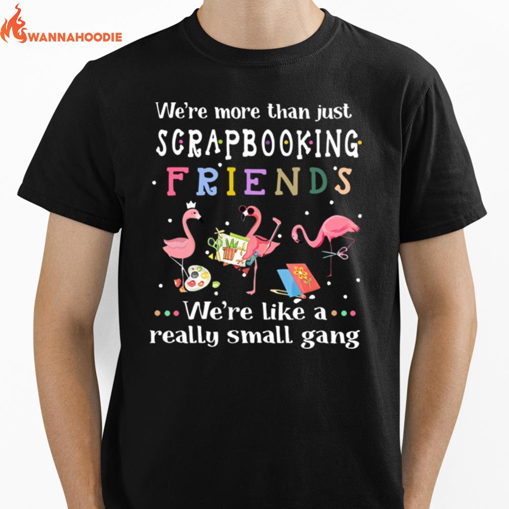 Flamingo Nanamingo Like A Normal Nana Only More Awesome Unisex T-Shirt for Men Women