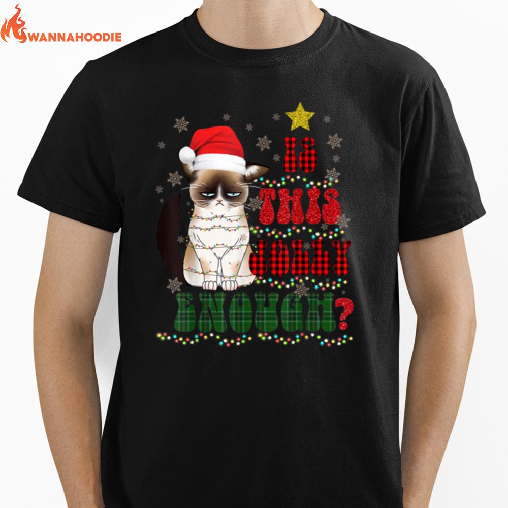 Funny Xmas Is This Jolly Enough Cat Christmas Unisex T-Shirt for Men Women